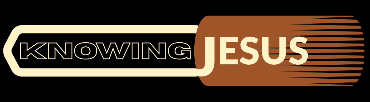 Knowing Jesus
